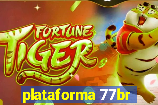 plataforma 77br